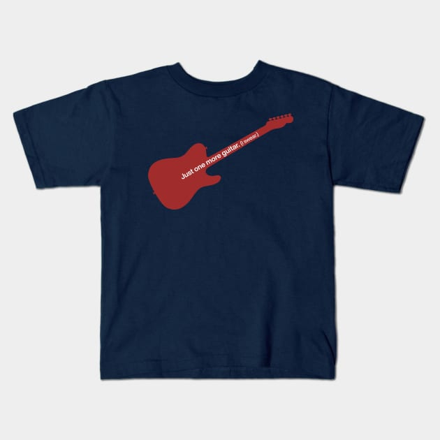 Just One More Guitar, I Swear! - Tele Kids T-Shirt by PixelTim